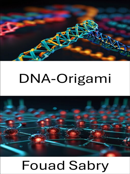 Title details for DNA-Origami by Fouad Sabry - Available